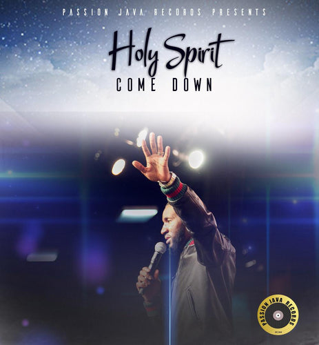 Holy Spirit Come Down