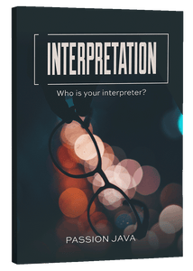Interpretation: Who is your interpreter?